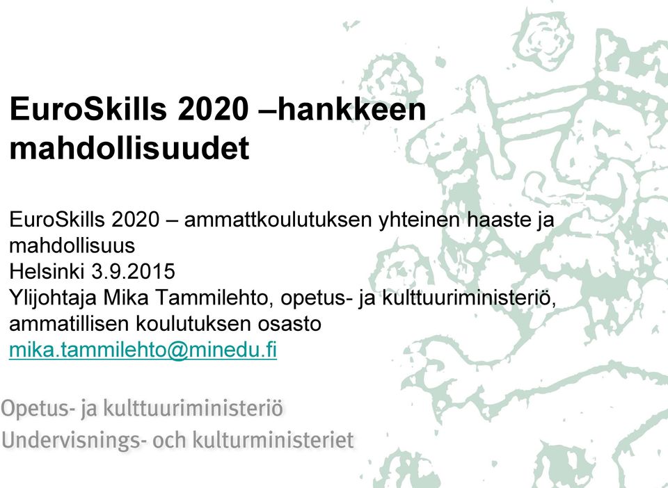 9.2015 Ylijohtaja Mika Tammilehto, opetus- ja