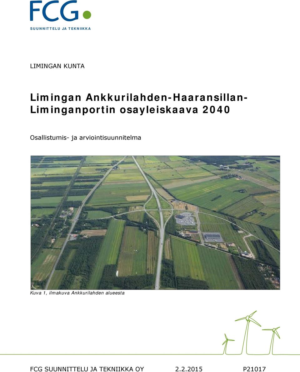 2040 Osallistumis- ja arviointisuunnitelma Kuva 1,