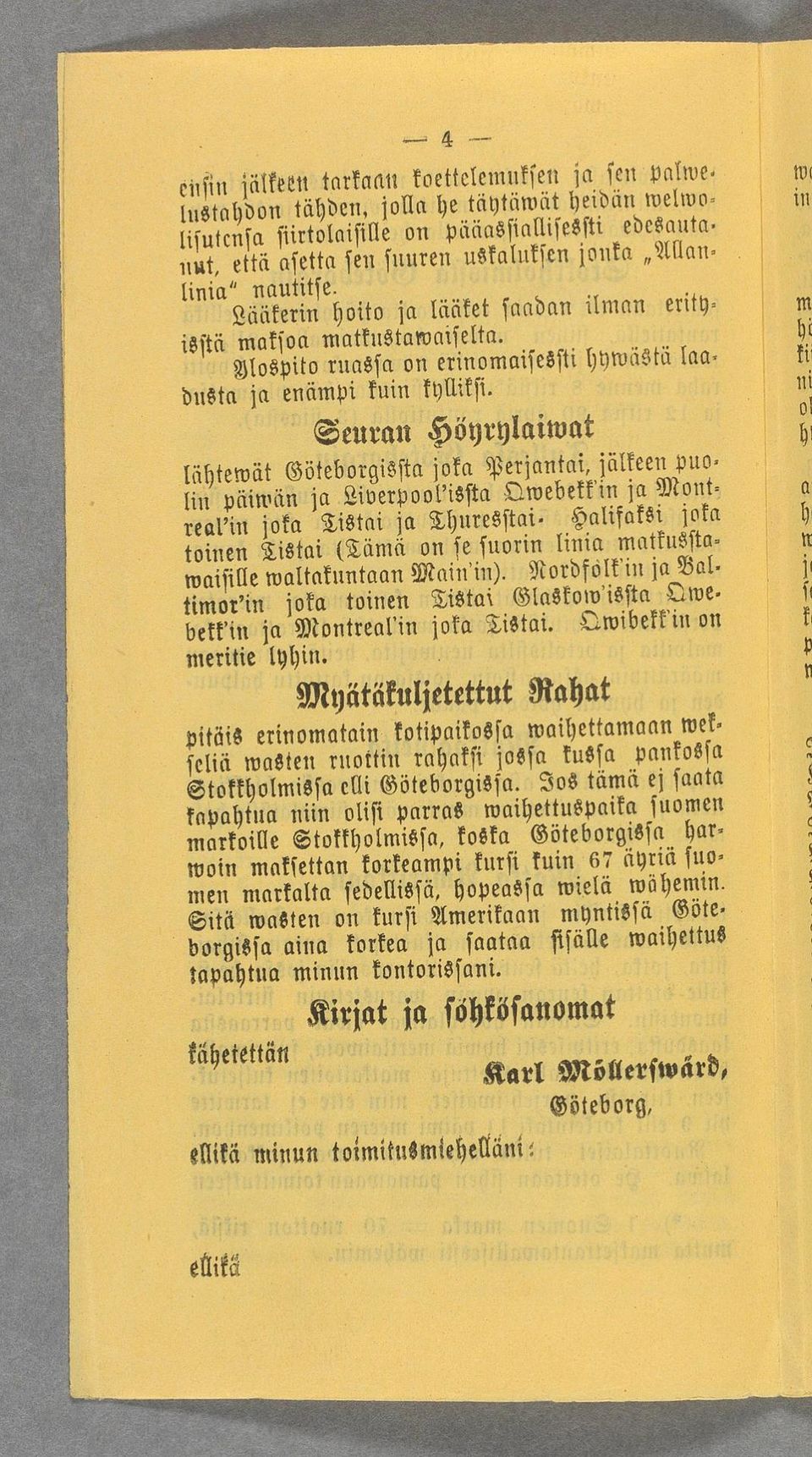 ljum«nautitsa Läiikerixk hoito ja läiiket saadan ilnmn erity- isstä maksoa mafkustakvaiselta Ylospito ruassa on erinomaisessti hywästä laas dusta ja enämpi kuin kylliksj Seuran Höyrylatwat liihtewät