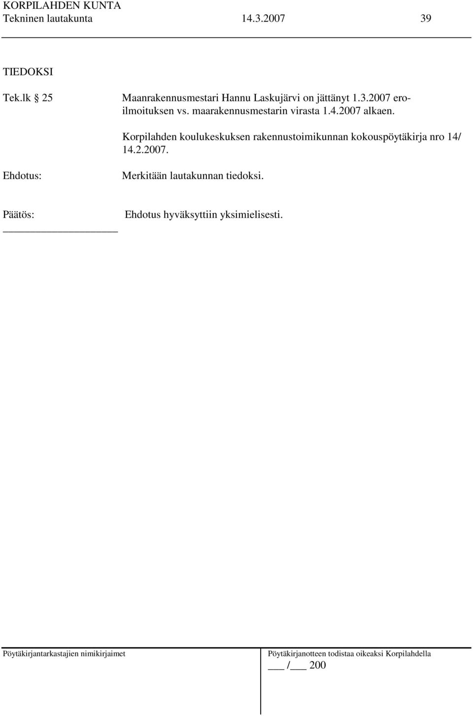 maarakennusmestarin virasta 1.4.2007 alkaen.