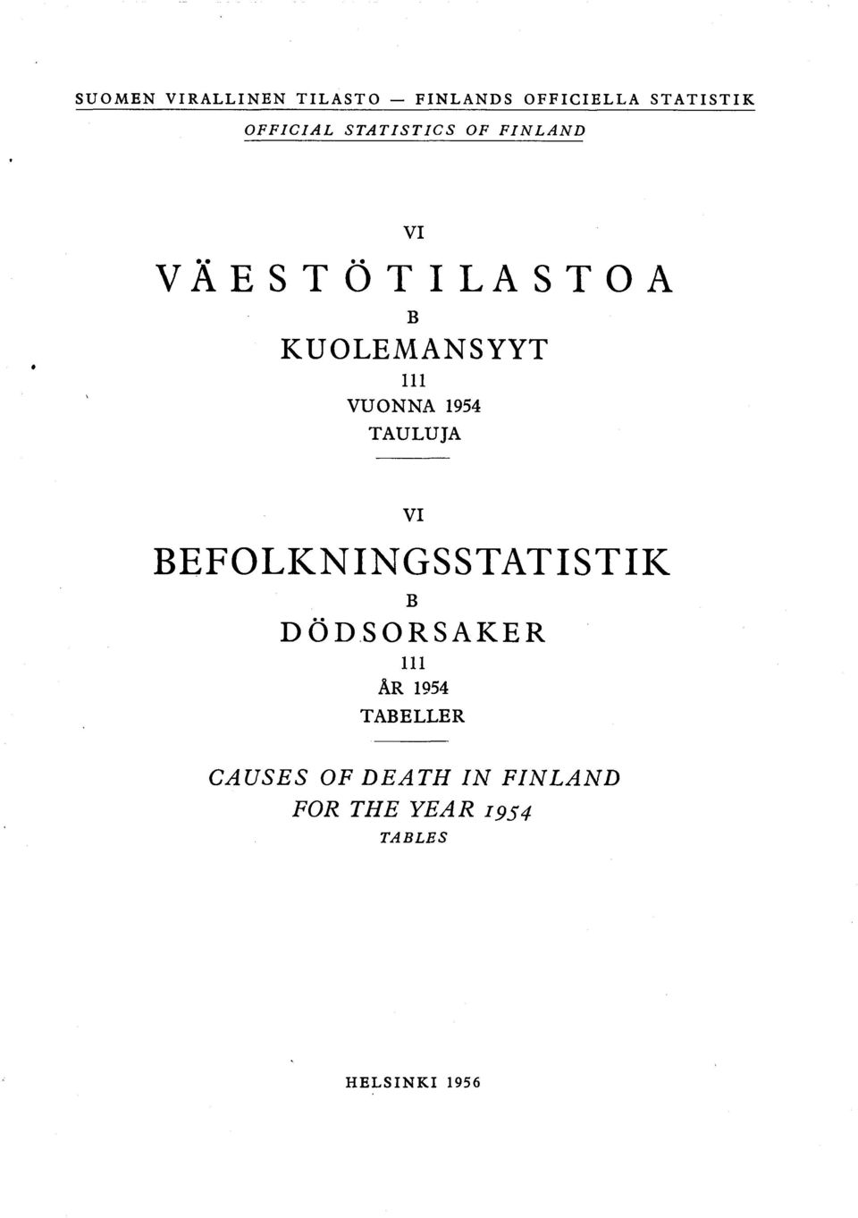 1954 TAULUJA VI BEFOLKNINGSSTATISTIK B DÖDSORSAKER 1 1 1 ÄR 1954