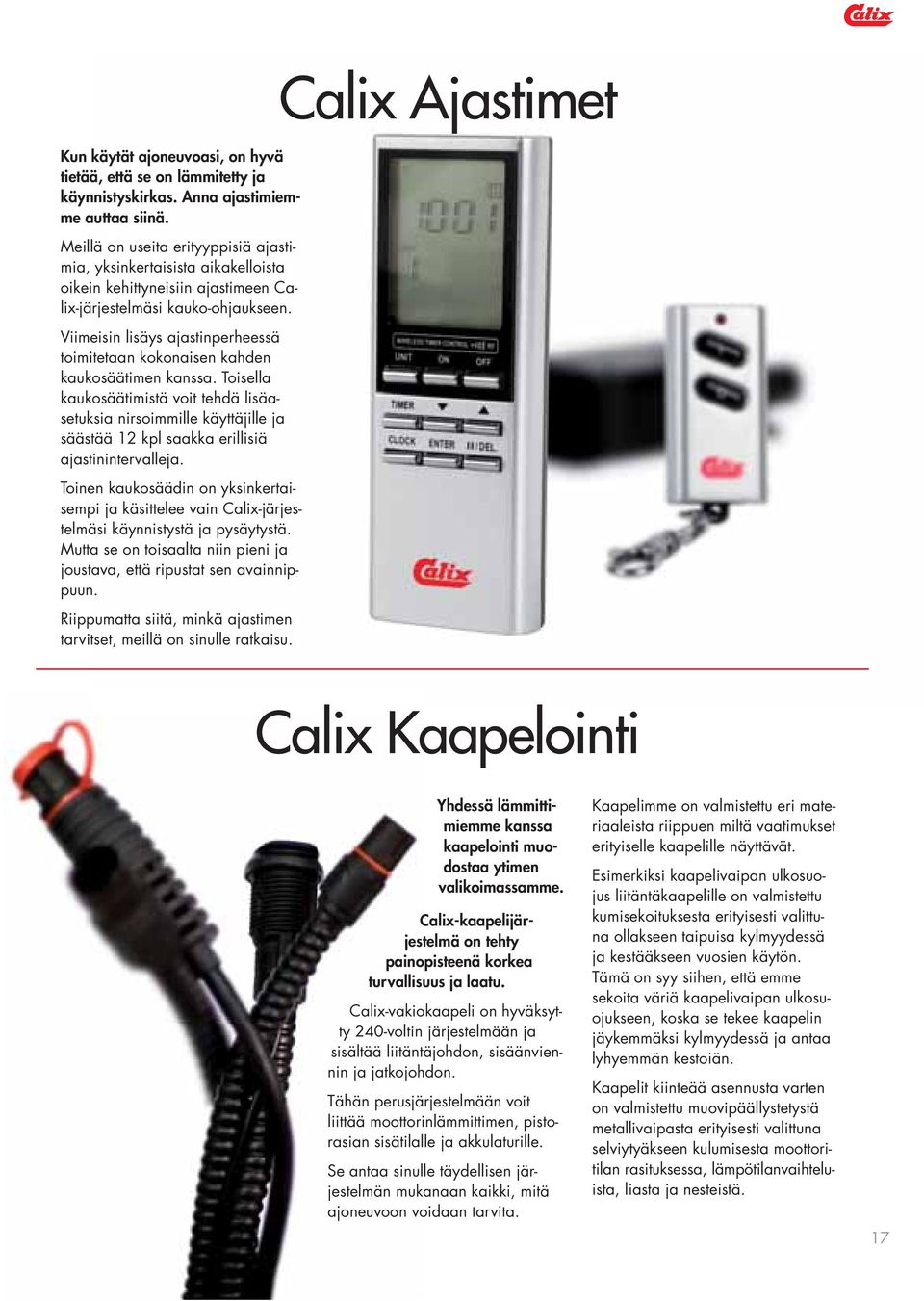 Viimeisin lisäys ajastinperheessä toimitetaan kokonaisen kahden kaukosäätimen kanssa.