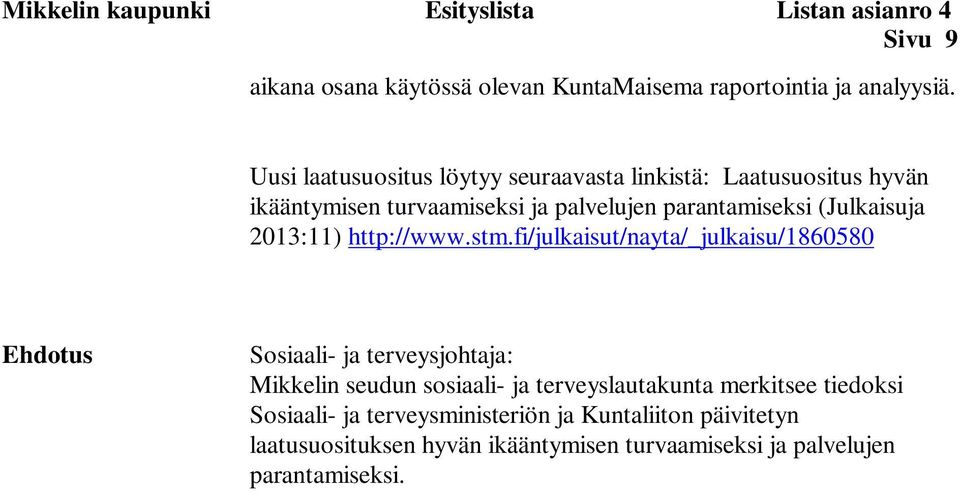 (Julkaisuja 2013:11) http://www.stm.