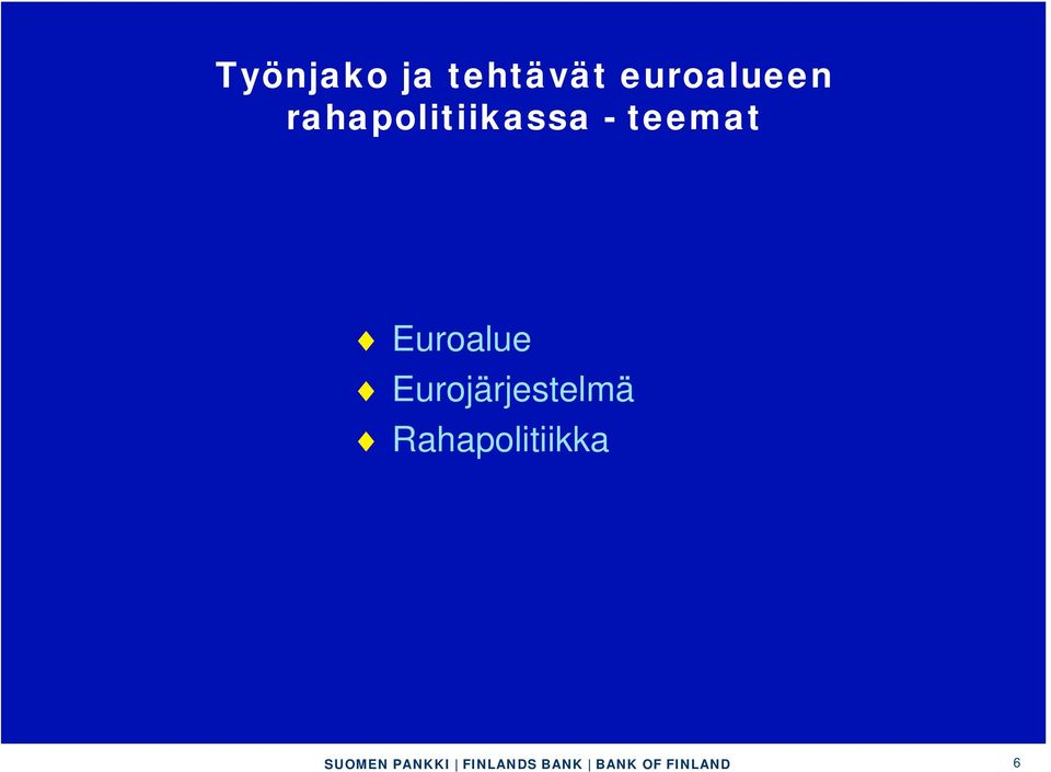 rahapolitiikassa -