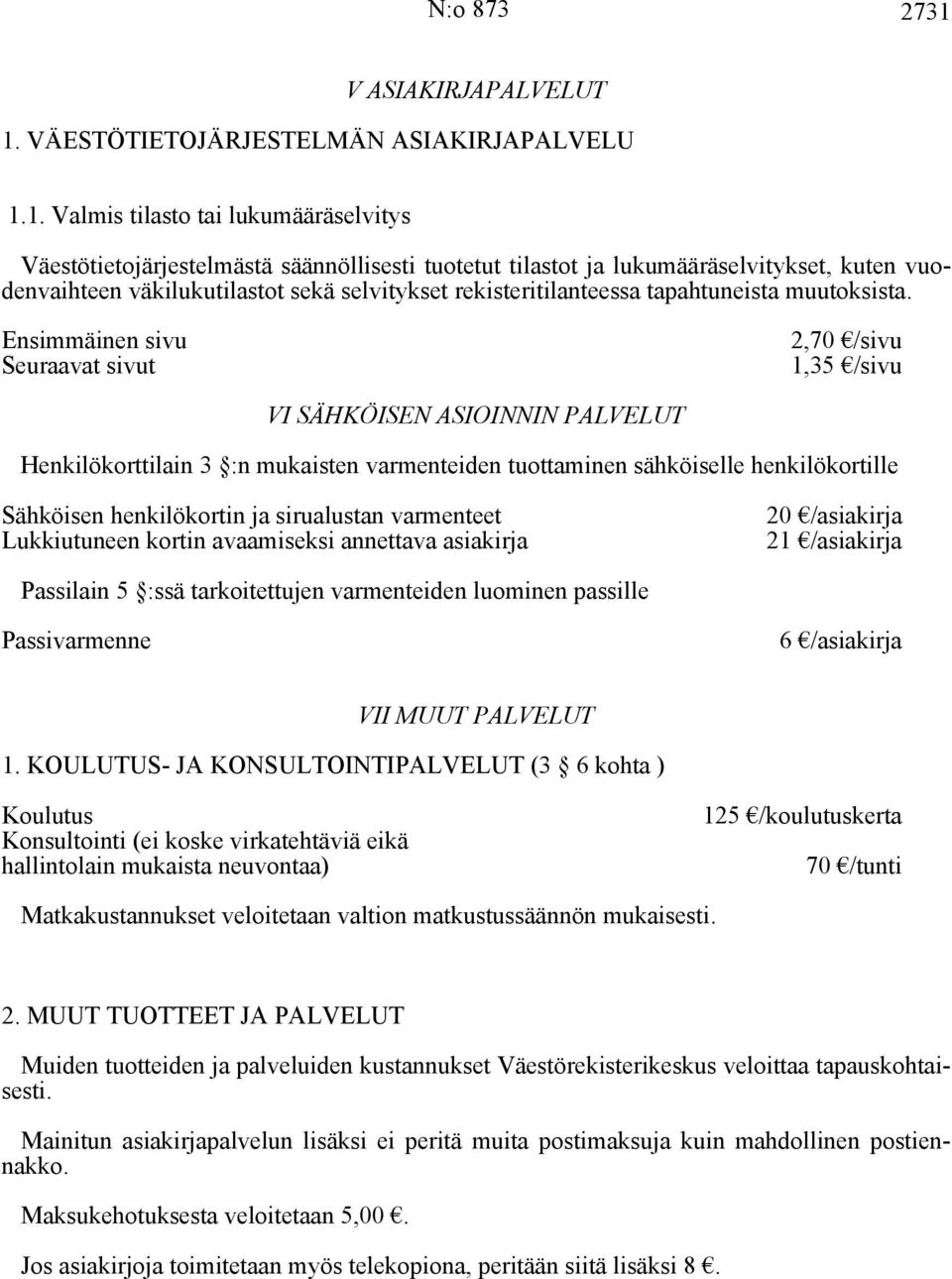 VÄESTÖTIETOJÄRJESTELMÄN ASIAKIRJAPALVELU 1.