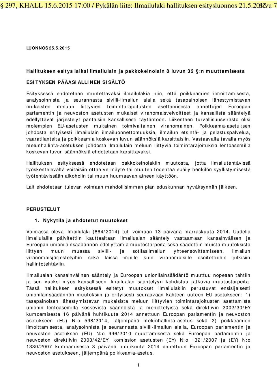 17:00 / Pykälän liite: Ilmailulaki hallituksen esitysluonnos 21.5.