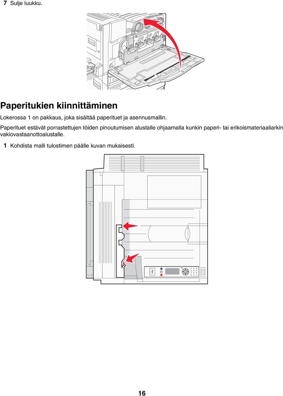 ja asennusmallin.