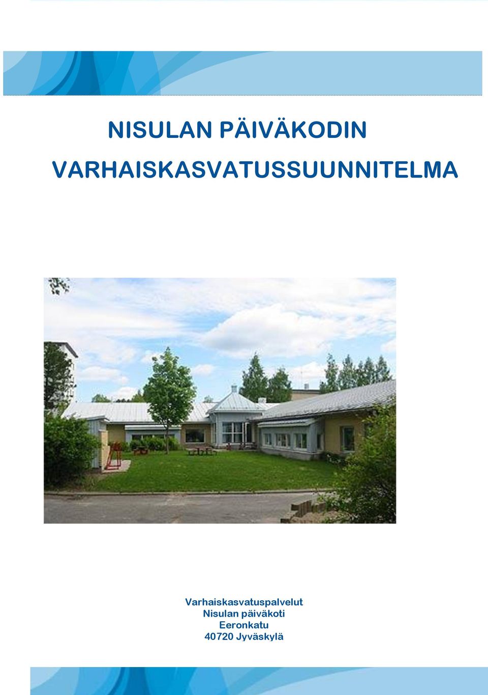 Varhaiskasvatuspalvelut
