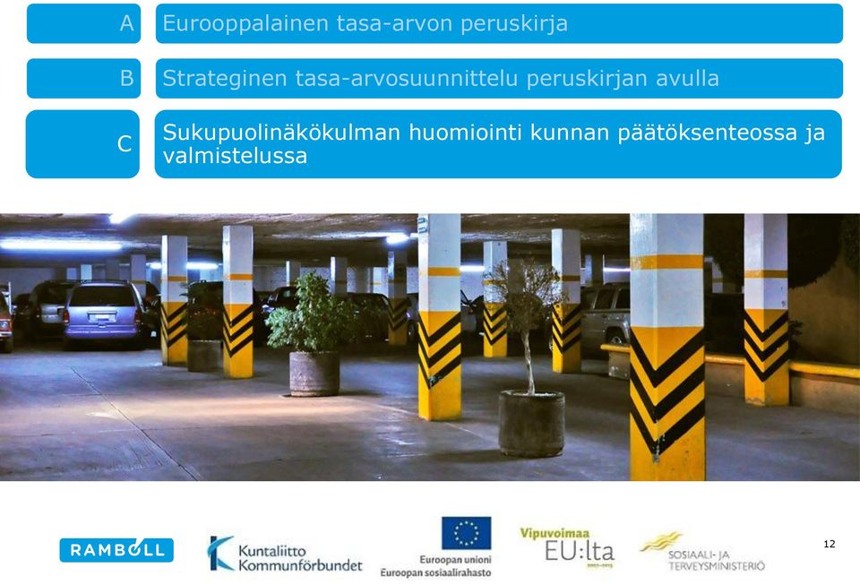 tasa-arvosuunnittelu peruskirjan avulla