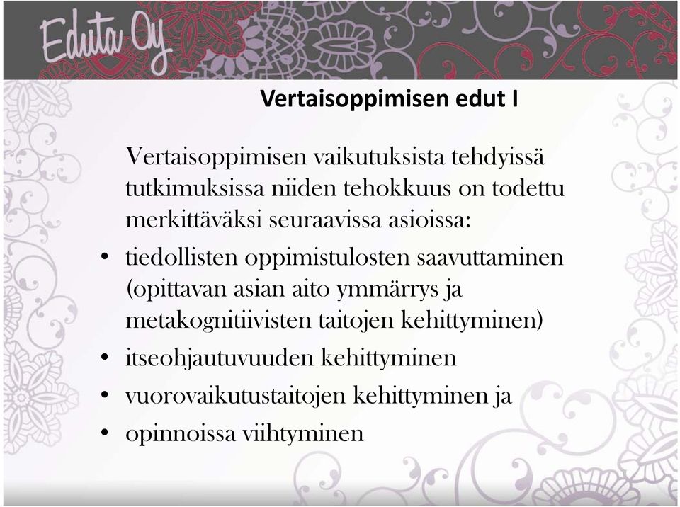 saavuttaminen (opittavan asian aito ymmärrys ja metakognitiivisten taitojen