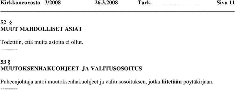 asioita ei ollut.