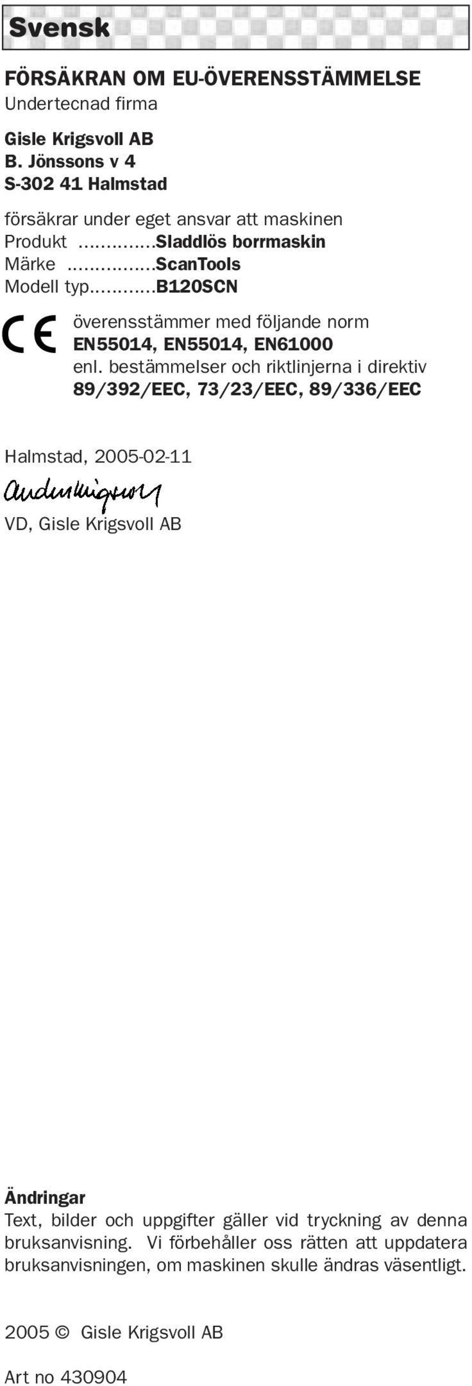 ..b120scn överensstämmer med följande norm EN55014, EN55014, EN61000 enl.