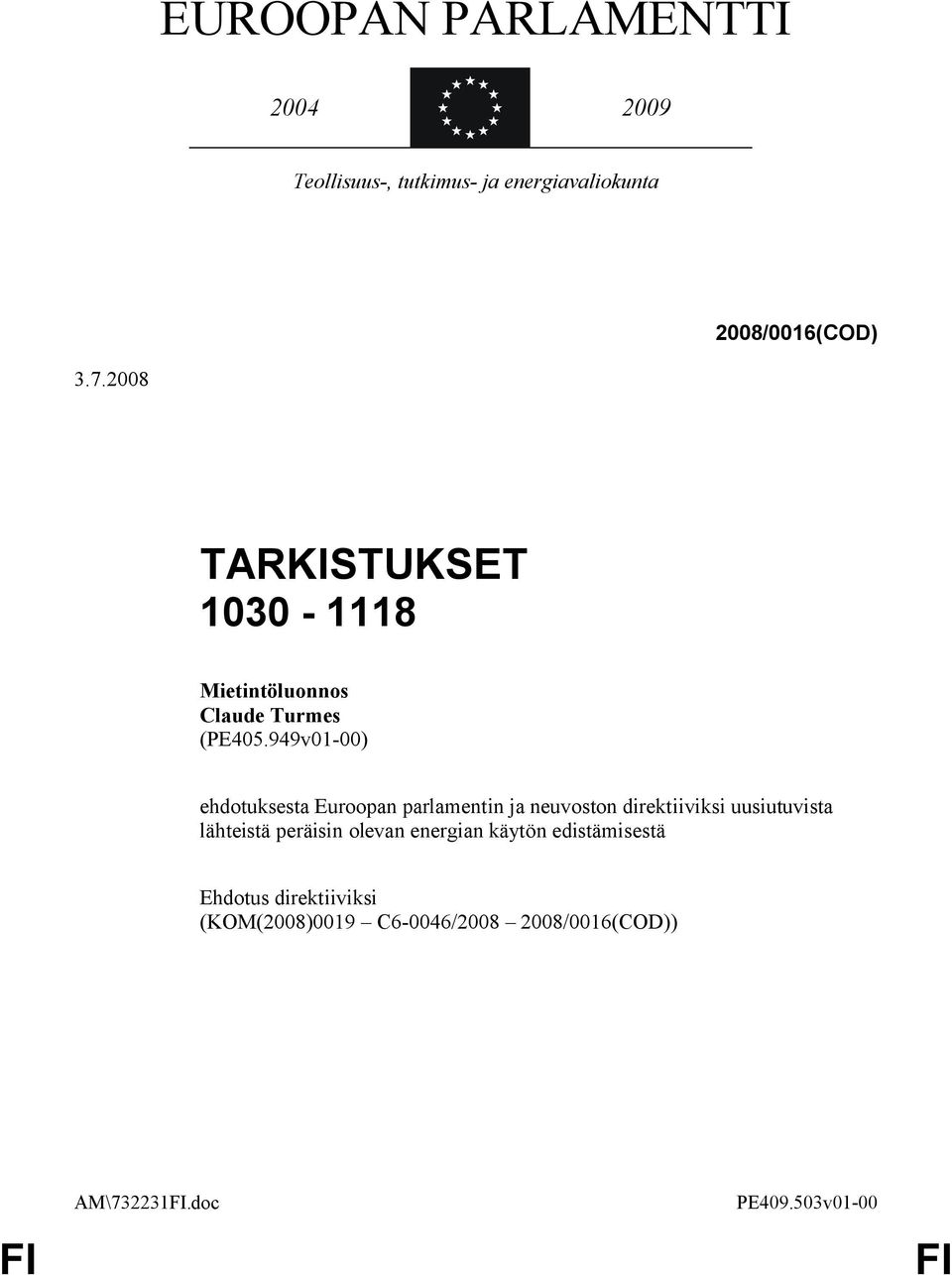 949v01-00) ehdotuksesta Euroopan parlamentin ja neuvoston direktiiviksi uusiutuvista