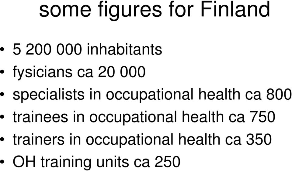 health ca 800 trainees in occupational health ca 750