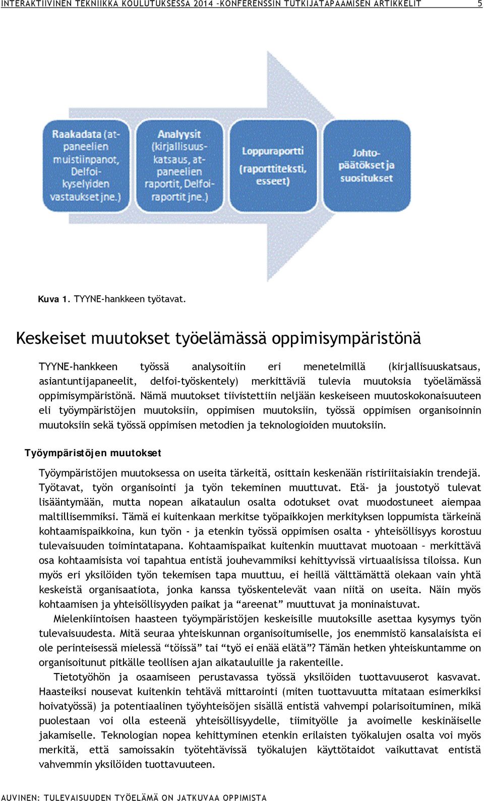 työelämässä oppimisympäristönä.