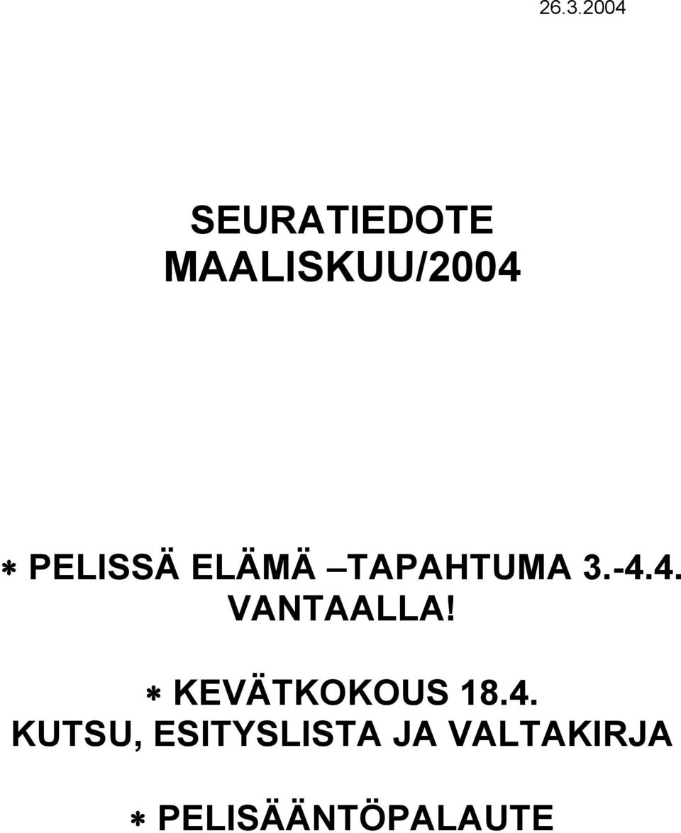 4. VANTAALLA! KEVÄTKOKOUS 18.4.