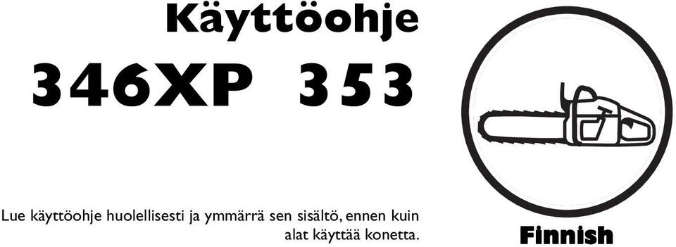 ymmärrä sen sisältö, ennen
