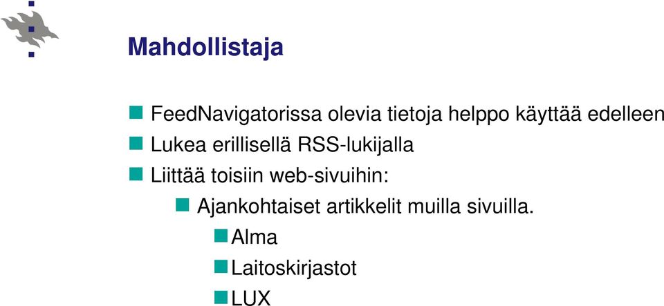 RSS-lukijalla Liittää toisiin web-sivuihin:
