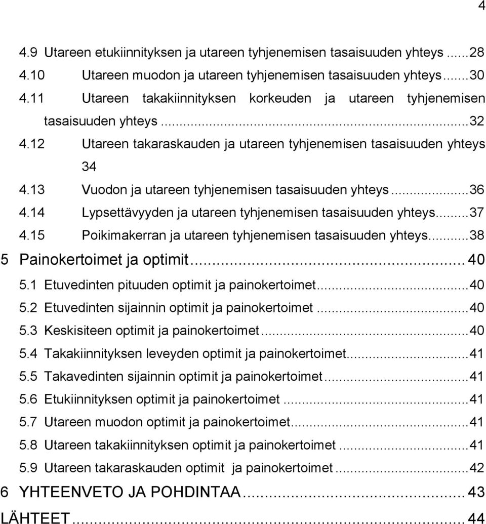 13 Vuodon ja utareen tyhjenemisen tasaisuuden yhteys... 36 4.14 Lypsettävyyden ja utareen tyhjenemisen tasaisuuden yhteys... 37 4.15 Poikimakerran ja utareen tyhjenemisen tasaisuuden yhteys.