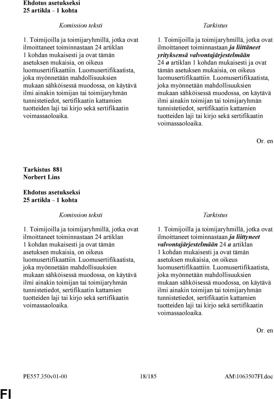 kirjo sekä sertifikaatin voimassaoloaika. 1.