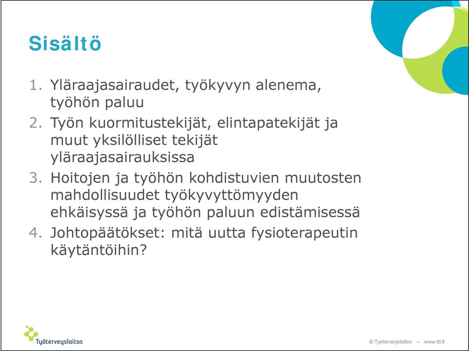 yläraajasairauksissa 3.