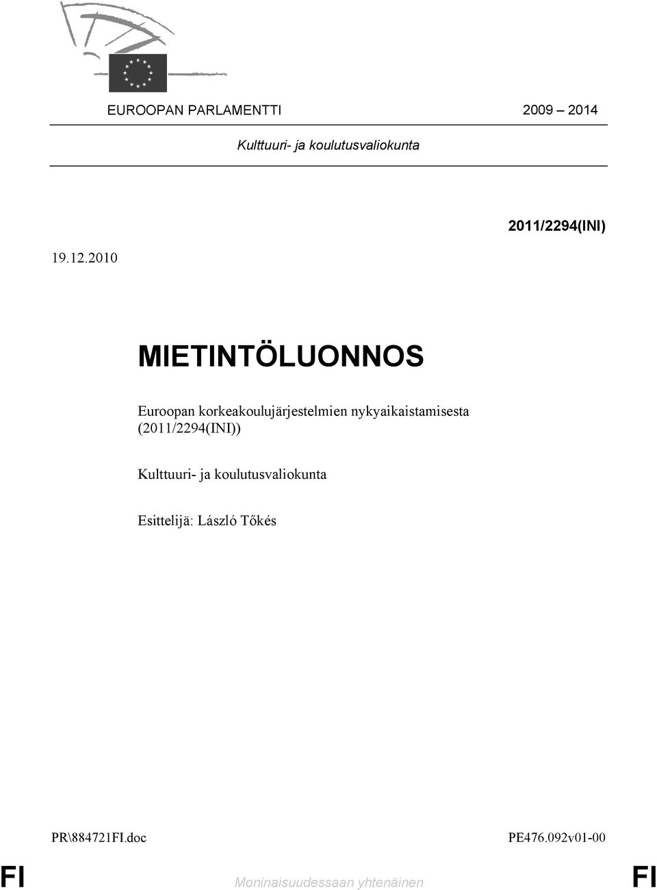 nykyaikaistamisesta (2011/2294(INI)) Kulttuuri- ja koulutusvaliokunta