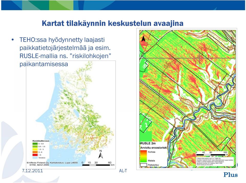 laajasti paikkatietojärjestelmää ja