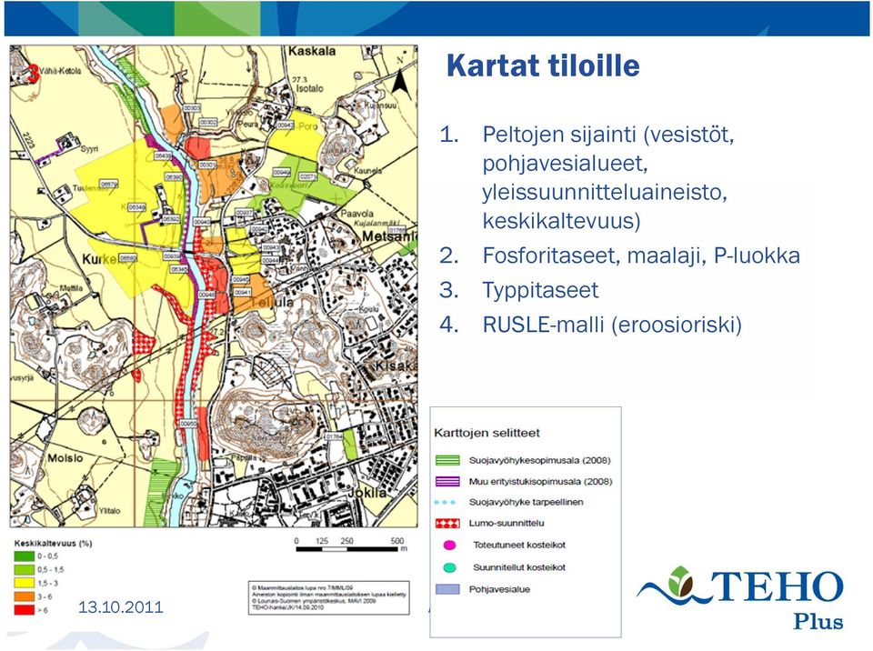 yleissuunnitteluaineisto, keskikaltevuus) 2.