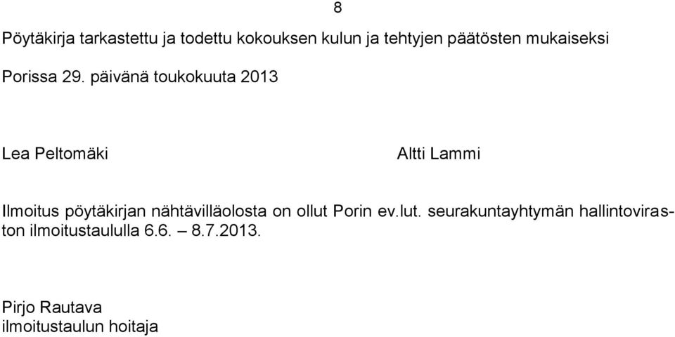 päivänä toukokuuta 2013 8 Lea Peltomäki Altti Lammi Ilmoitus pöytäkirjan