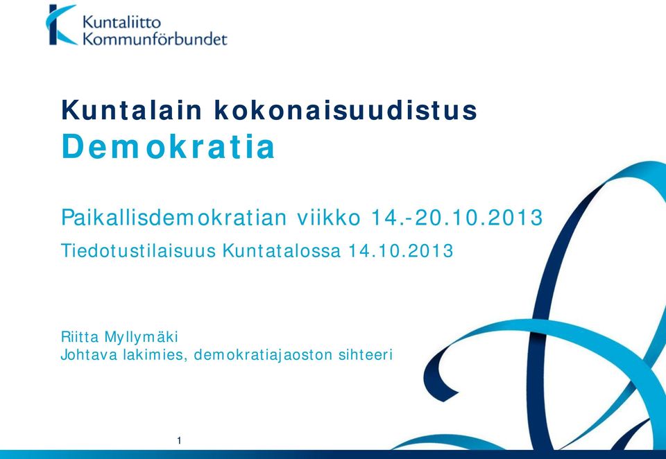 2013 Tiedotustilaisuus Kuntatalossa 14.10.