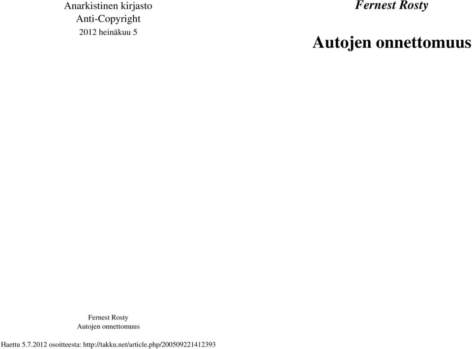 Fernest Rosty Autojen onnettomuus Haettu 5.7.