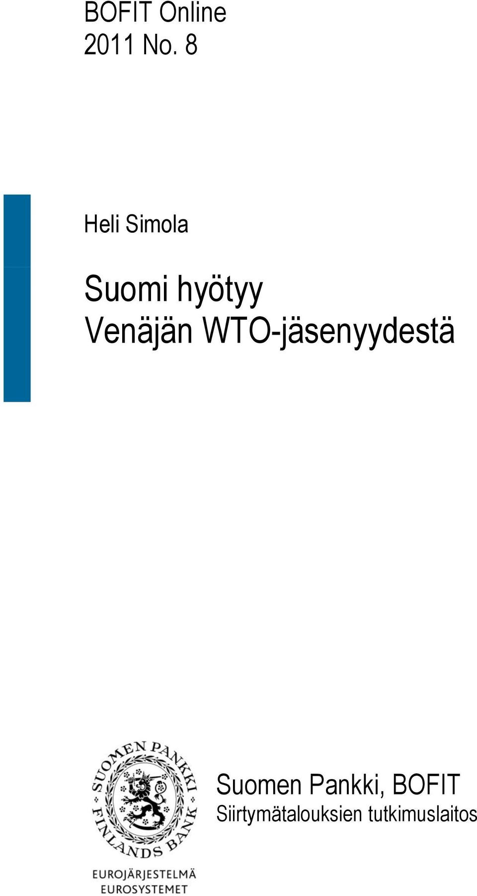 Venäjän WTO-jäsenyydestä Suomen