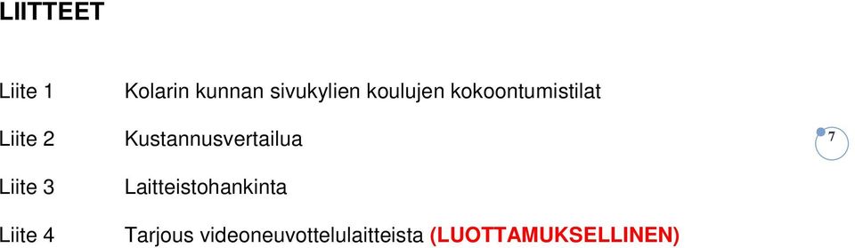 kokoontumistilat Kustannusvertailua