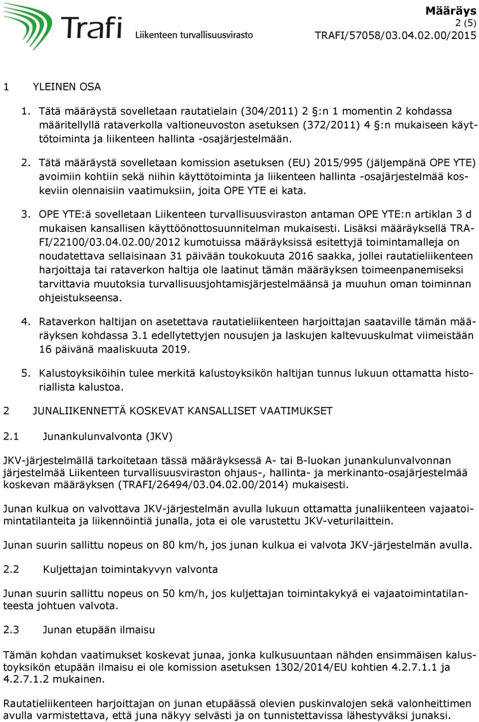 -osajärjestelmään. 2.