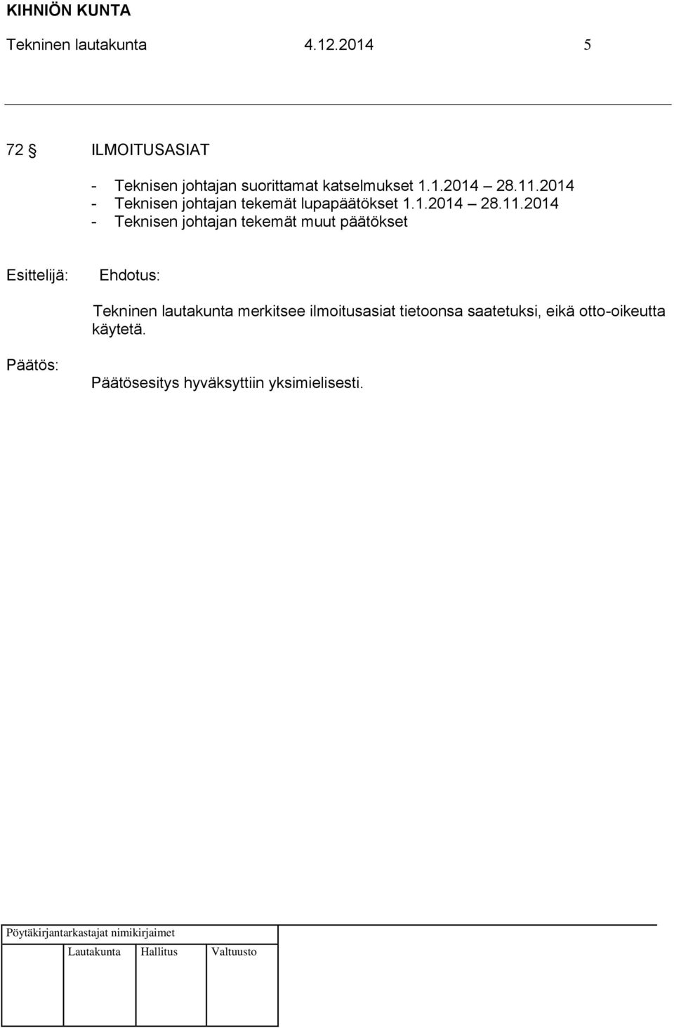 11.2014 - Teknisen johtajan tekemät lupapäätökset 1.1.2014 28.11.2014 -