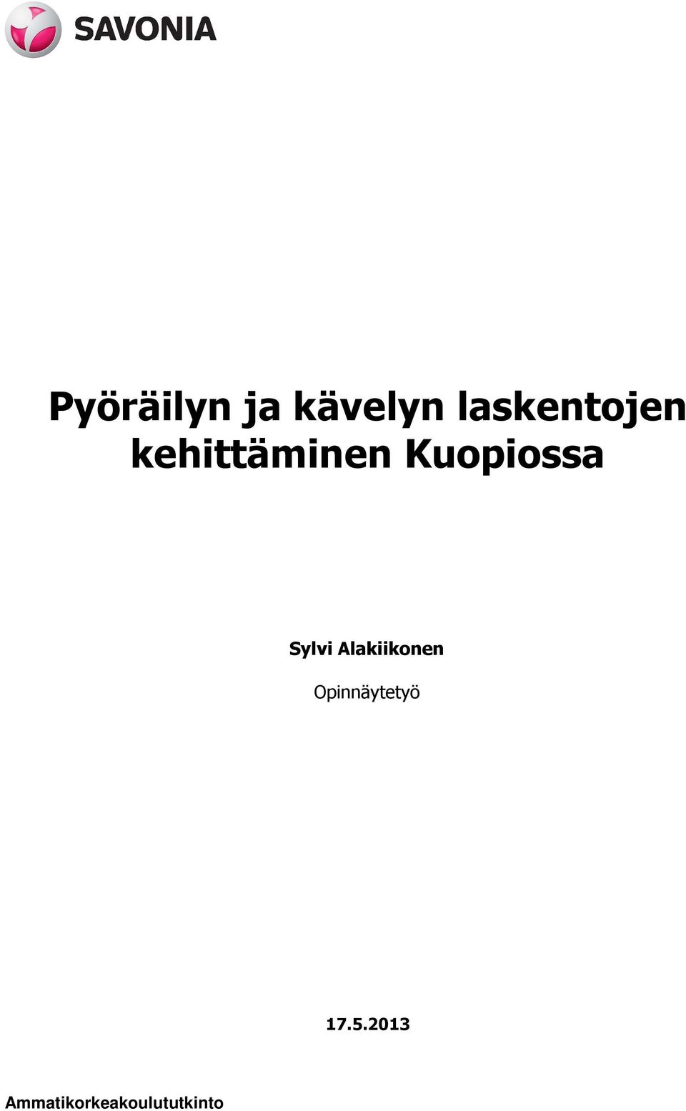 Kuopiossa Sylvi Alakiikonen