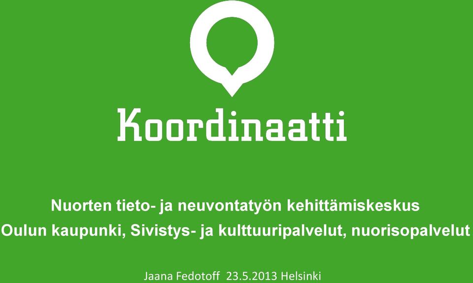 Sivistys- ja kulttuuripalvelut,