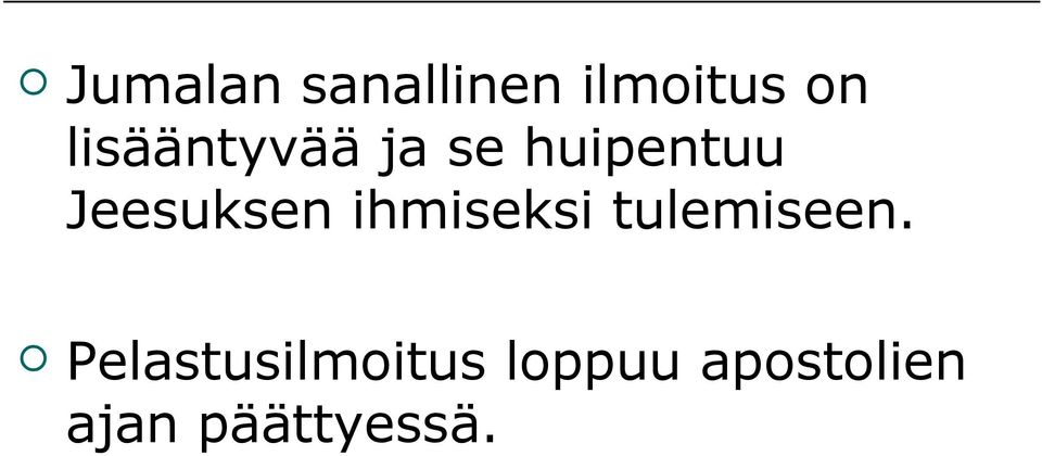 Jeesuksen ihmiseksi tulemiseen.