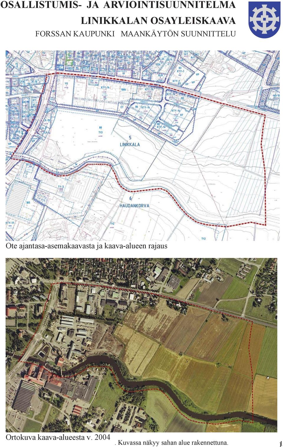 kaava-alueesta v. 2004.