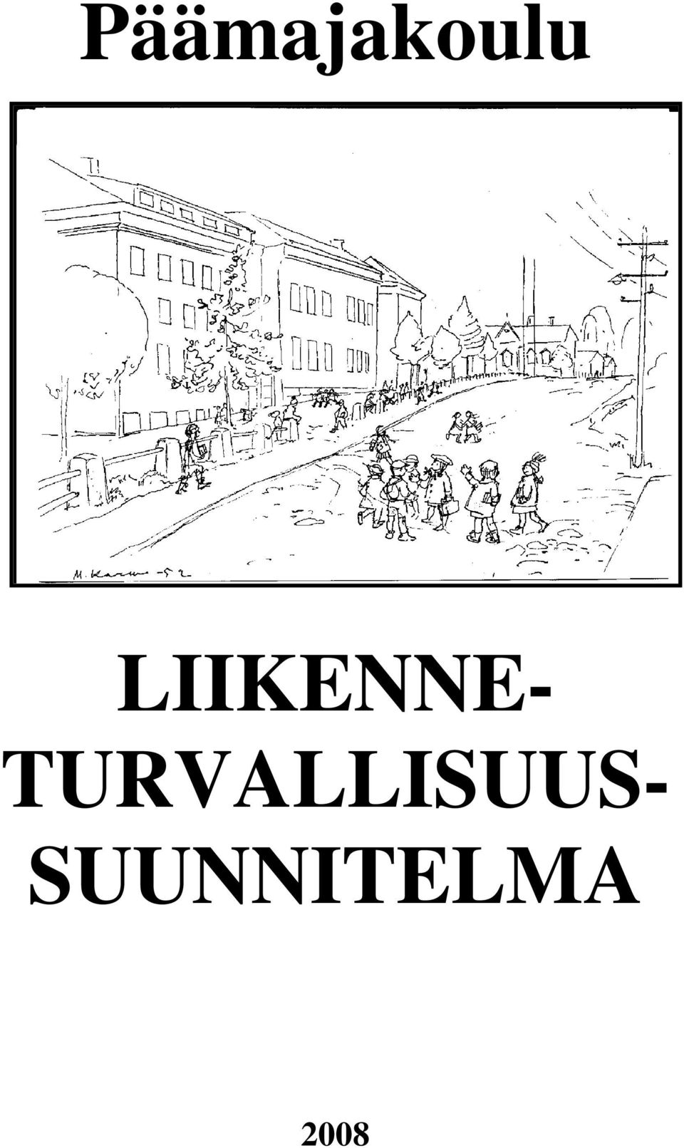 TURVALLISUUS-