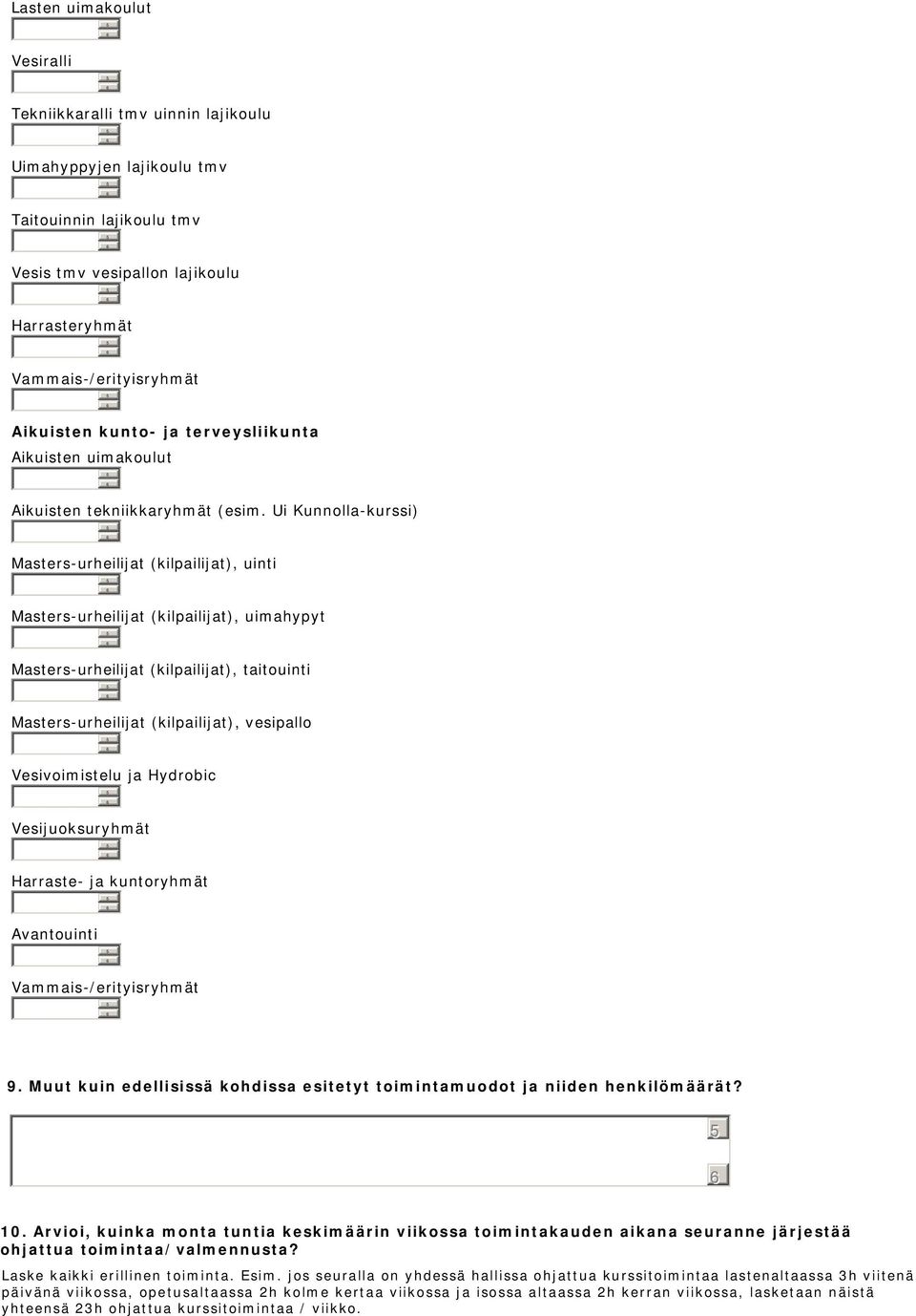 Ui Kunnolla-kurssi) Masters-urheilijat (kilpailijat), uinti Masters-urheilijat (kilpailijat), uimahypyt Masters-urheilijat (kilpailijat), taitouinti Masters-urheilijat (kilpailijat), vesipallo