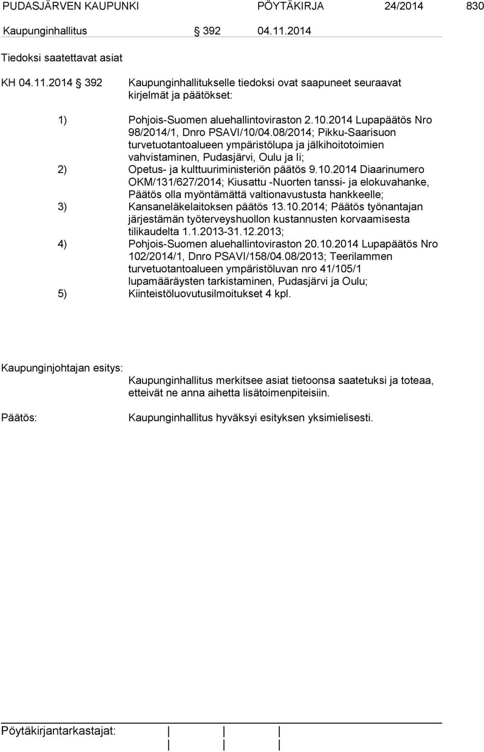 2014 Lupapäätös Nro 98/2014/1, Dnro PSAVI/10/04.