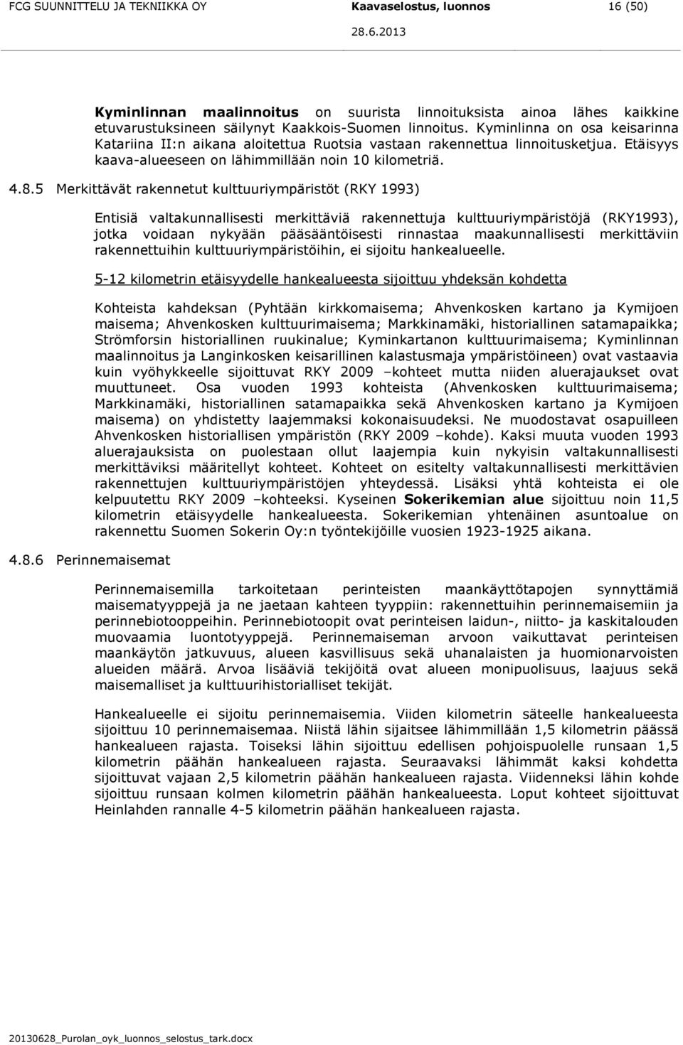 5 Merkittävät rakennetut kulttuuriympäristöt (RKY 1993) 4.8.