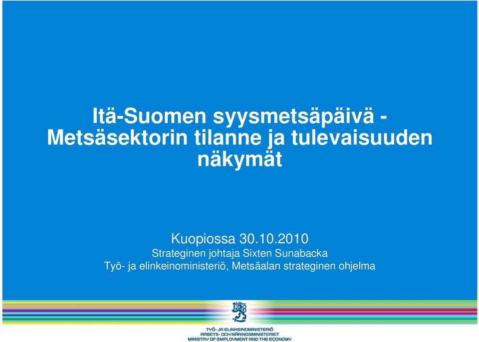 10.2010 Strateginen johtaja Sixten Sunabacka