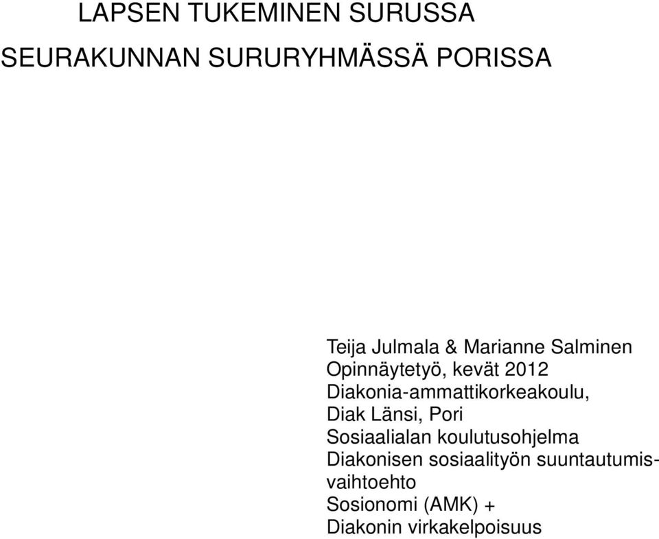 Diakonia-ammattikorkeakoulu, Diak Länsi, Pori Sosiaalialan