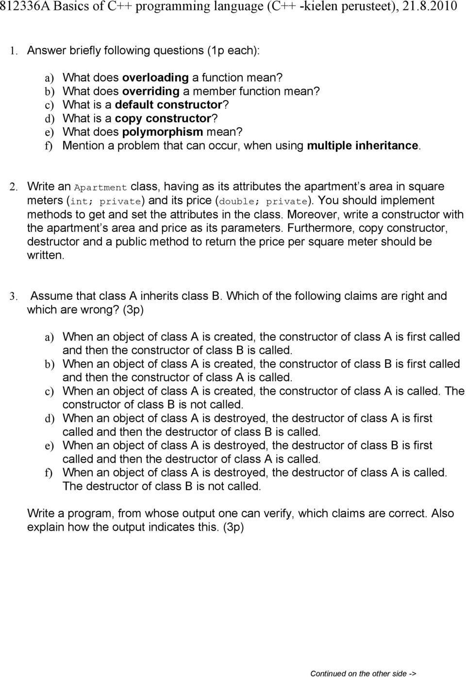 f) Mention a problem that can occur, when using multiple inheritance. 2.