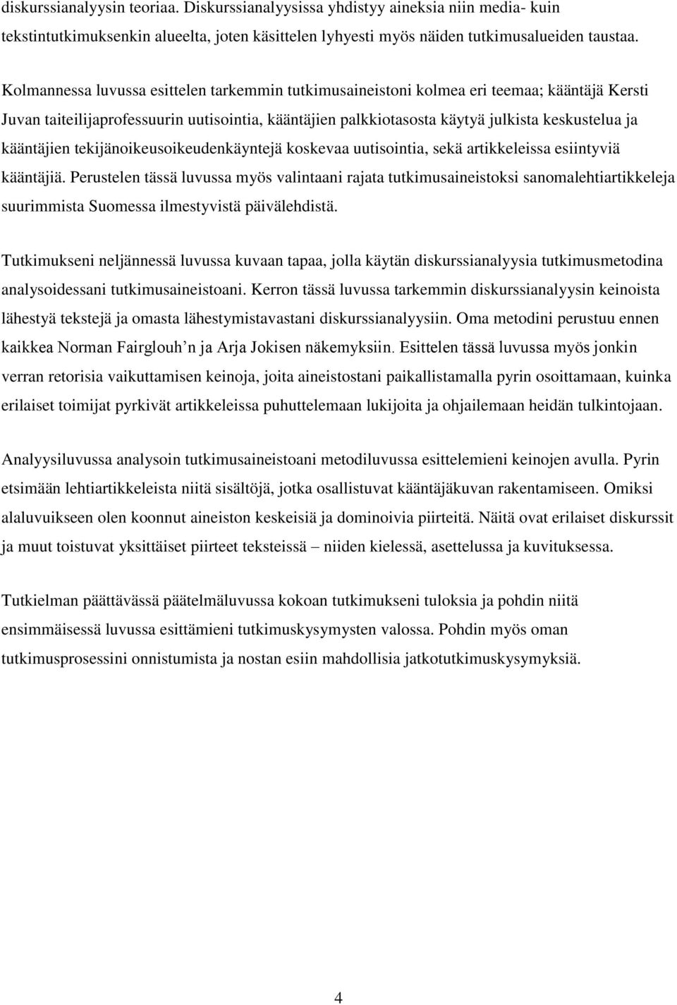 kääntäjien tekijänoikeusoikeudenkäyntejä koskevaa uutisointia, sekä artikkeleissa esiintyviä kääntäjiä.