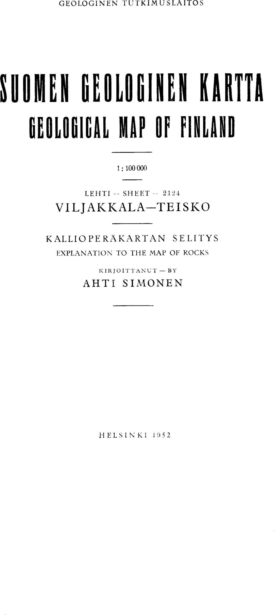 2124 VILJAKKALA-TEISKO KALLIOPERAKARTAN SELITYS