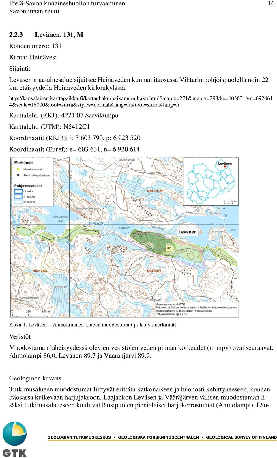 http://kansalaisen.karttapaikka.fi/kartanhaku/paikannimihaku.html?map.x=271&map.
