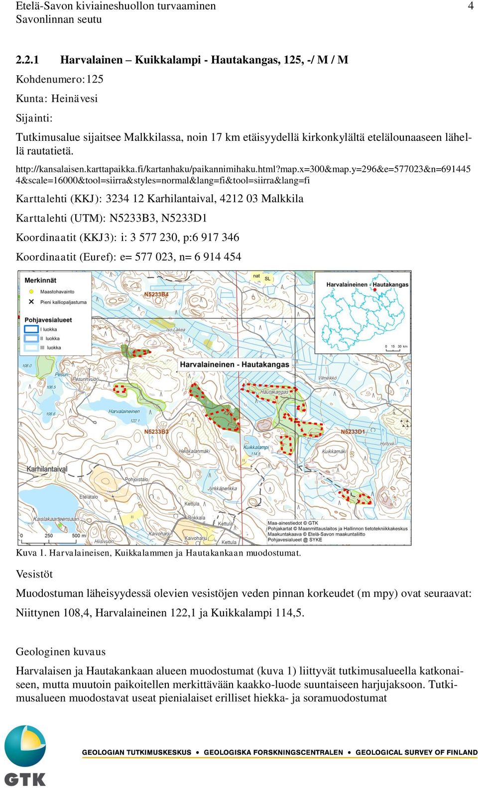 rautatietä. http://kansalaisen.karttapaikka.fi/kartanhaku/paikannimihaku.html?map.x=300&map.